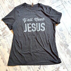 Y'all Need Jesus Tee